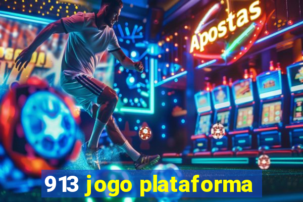 913 jogo plataforma